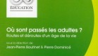 &laquo;&nbsp;Où sont passés les adultes ? Routes et déroutes d’un âge de la vie&nbsp;&raquo;