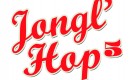 JONGL’HOP 2010 : 5 ans d’un Festival des 5 composantes du Hip-Hop
