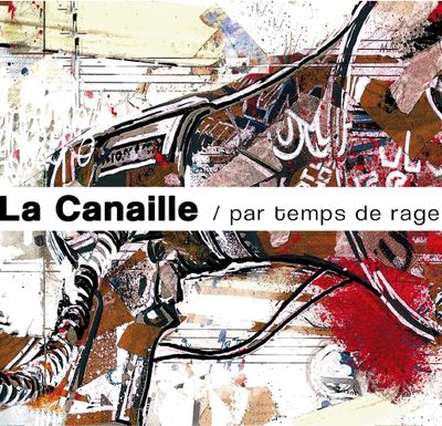 http://www.radiocampusangers.com/wp-content/uploads/2011/02/la-canaille_par-temps-de-rage.jpg