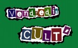 Vendredis Cult’