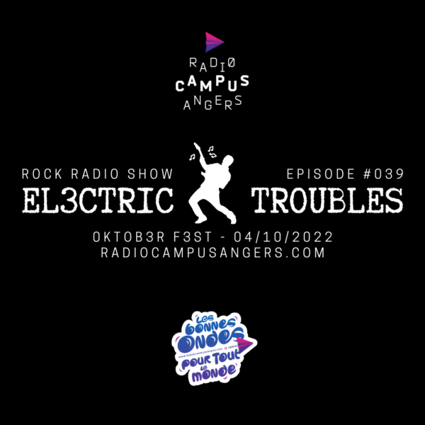 El3ctric Troubles rock radio show - episode 039