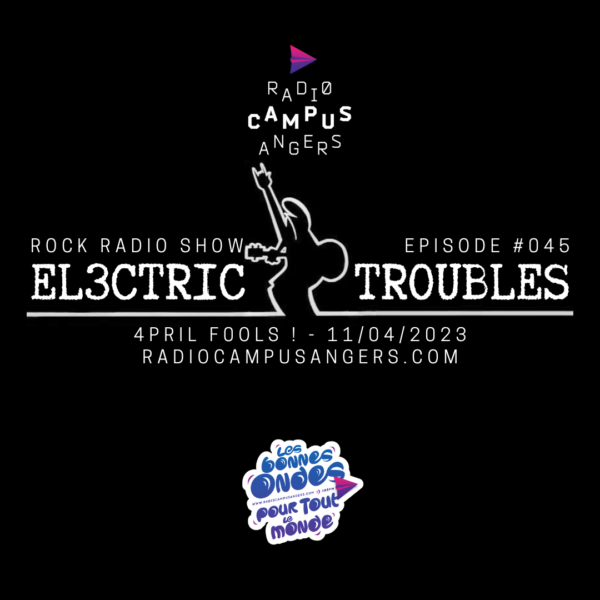 El3ctric Troubles Episode #045